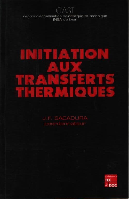 Initiation aux transferts thermiques - Jean-Paul Barrand